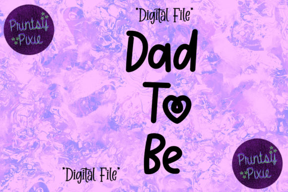 Becoming a Dad to Be: A Unique and Versatile Design for Creative Projects