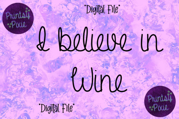 I Believe in Wine: A Font for Elegance and Charm