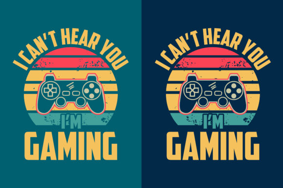 I Can't Hear You, I'm a Gaming Retro Design: A Must-Have for Vintage Enthusiasts