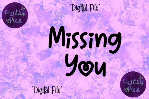 Missing You: A Versatile Design for Your Creative Projects