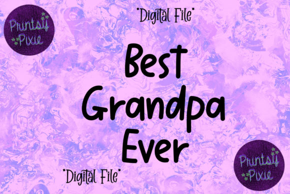 The Best Grandpa Ever: A Versatile Design for Creative and Personal Projects