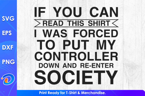 Unleash Your Gaming Spirit with If You Can Read This Shirt